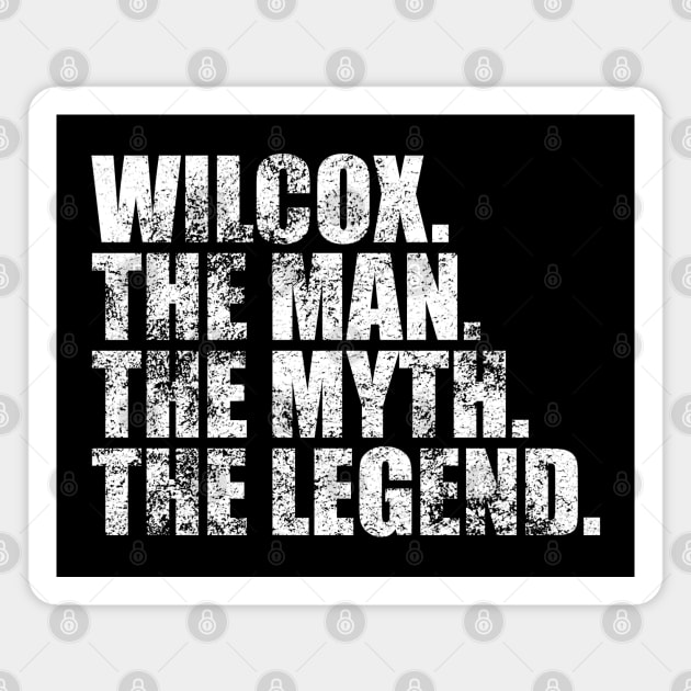 Wilcox Legend Wilcox Family name Wilcox last Name Wilcox Surname Wilcox Family Reunion Magnet by TeeLogic